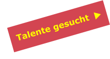 Talente gesucht